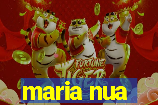 maria nua